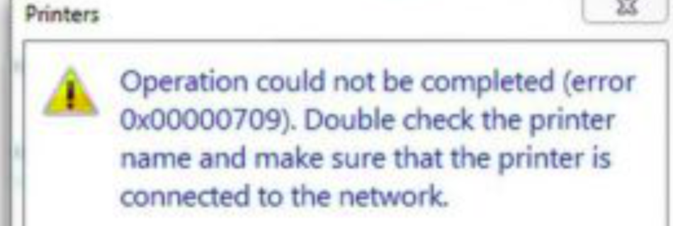 Error 0x00000709 in Windows